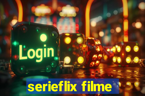 serieflix filme